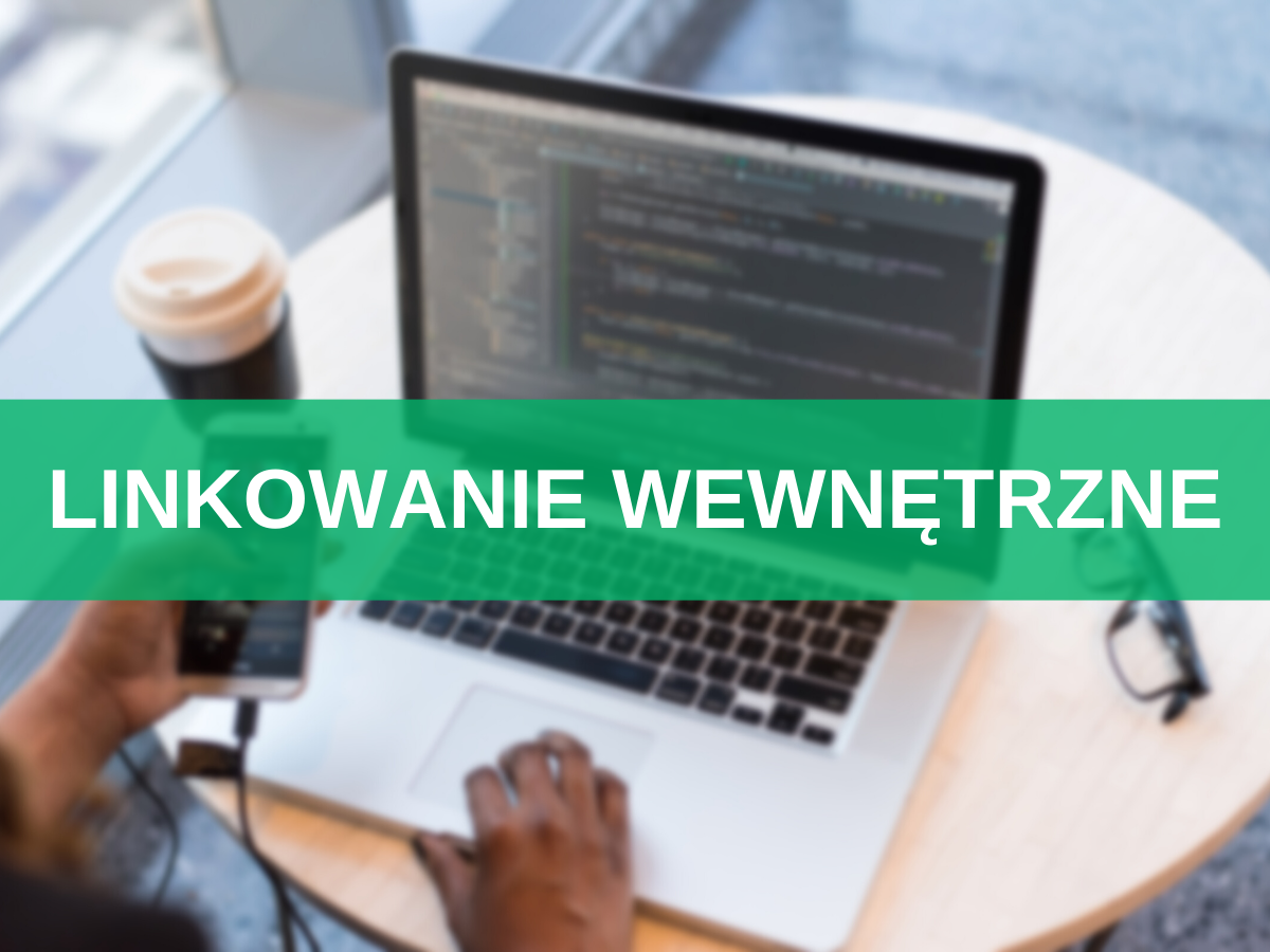 Linkowanie Wewnętrzne W Seo Jak Umieszczać Linki Wewnętrzne Sempire 5801