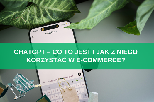 ChatGPT – co to jest i jak z niego korzystać w e-commerce?