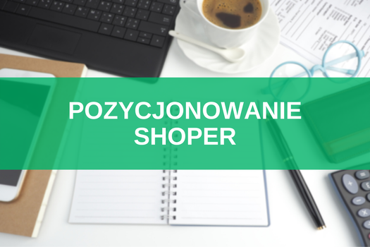 Pozycjonowanie Shoper - SEO Optymalizacja - poradnik krok po kroku