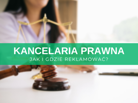 Reklama kancelarii prawnej w internecie – jak i gdzie reklamować? Skuteczne sposoby