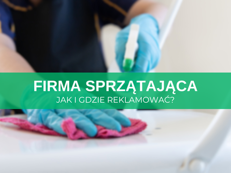 Reklama firmy sprzątającej w internecie – jak i gdzie reklamować? Skuteczne sposoby