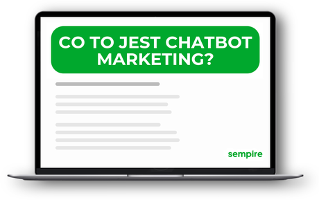 Co to jest Chatbot marketing?