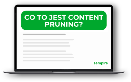 Co to jest content pruning?