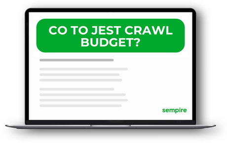 Co to jest crawl budget?