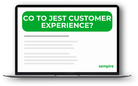 Co to jest customer experience?