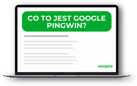 Co to jest Google Pingwin?