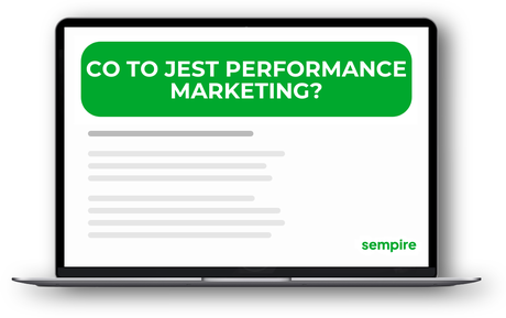 Co to jest performance marketing?