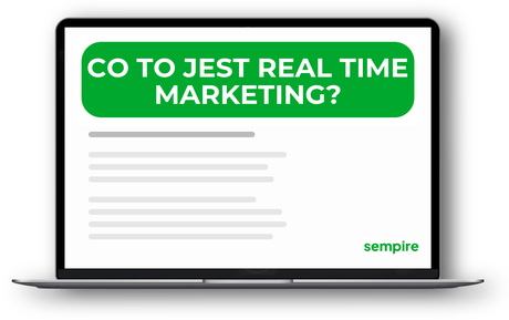 Co to jest real time marketing?