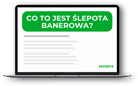 Co to jest ślepota banerowa?