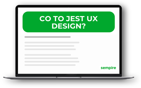 Co to jest UX design?